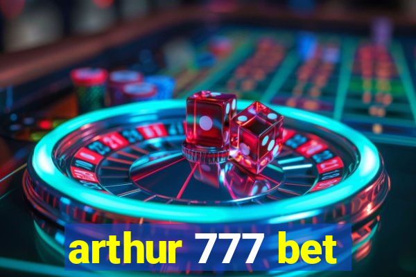 arthur 777 bet